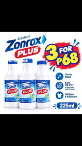 Zonrox Plus bleach 3 for 68 pesos 225ml extra thick cleans deep kills 99.9% of bacteria whitens & brightens
