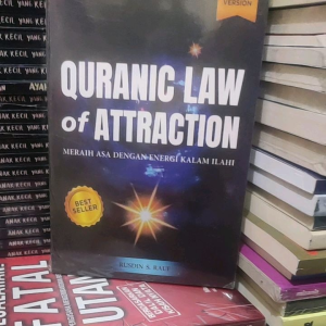 QURANIC LAW OF ATTRACTION merasa ada dengan energi Kalam ilahi