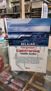 Belajar Elektronika Tanpa Guru dilengkapi Gambar.