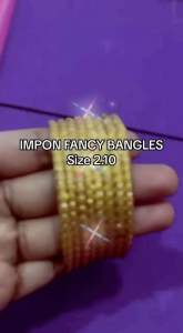 IMPON FANCY BANGLES  Size 2.10