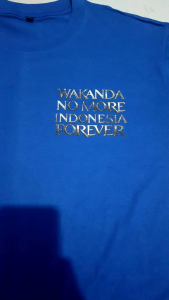 T-SHIRT KAOS WAKANDA NO MORE INDONESIA FOREVER