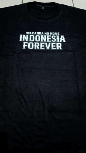 T-SHIRT KAOS WAKANDA NO MORE INDONESIA FOREVER GARUDA VOL 1