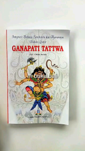 Integrasi Bahasa Sanskerta dan Ajarannya Dalam Lontar Ganapati Tattwa