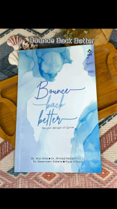bounce back better : bangkit dengan al-quran#