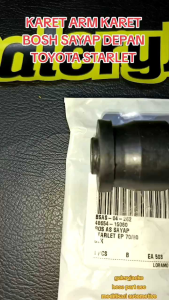 Karet Arm & Karet Bosh Sayap Depan Toyota Starlet