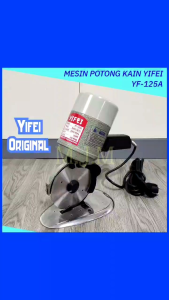 YIFEI ORIGINAL - MESIN POTONG BAHAN KAIN 125mm YIFEI YF-125A / Octa Cutting Machine YJ-125A - Mesin konveksi & mesin jahit