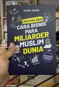 Nyontek Abis Cara Bisnis Para Miliarder Muslim Dunia
