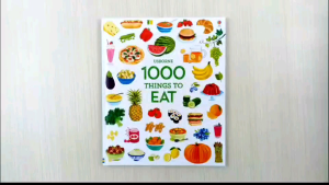 USBORNE 1000 THINGS TO EAT: Buku Makanan Unik untuk Anak & Dewasa