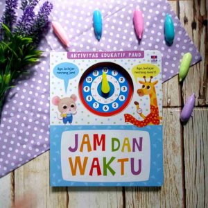 Buku Aktivitas Edukatif PAUD: Jam & Waktu (Boardbook)