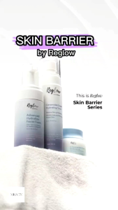 Reglow Skin Barrier Series Paket Skincare Toner Facial Foam Moisturizer Original Aman Bpom