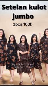 SETELAN KULOT JUMBO BATIK RANDOM 3pcs 100k