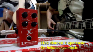 Efek gitar distorsi X kualitas suara mantap