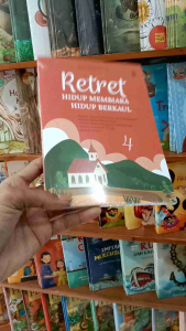 BUKU RETRET HIDUP MEMBIARA HIDUP BERGAUL 4 / PAUL SUPARNO SJ