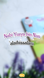 Buku Anak Muslim | Kisah Nabi Yusya Bin Nun