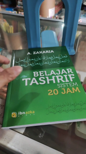 Belajar Tashrif sistem 20 jam. Oleh A. Zakaria.