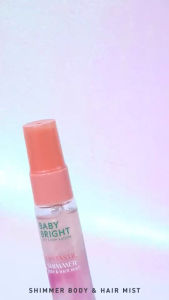Baby Bright Aurora / Fantastic / Miracle Shimmer Body & Hair Mist เบบี้ไบร์ท สเปรย์น้ำหอม ฉีดผิวกายและ ผม มีชิมเมอร์ วิ้งค์ ขนาด 20ml