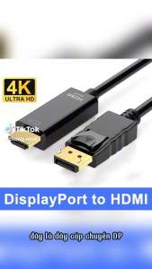 Cáp chuyển tín hiệu displayport ra HDMI displayport to hdmi dài 1.8m