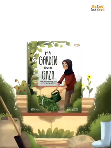My Garden Over Gaza: buku yang mengisahkan tentang harapan perjuangan dan tragedi kemanusiaan Dari sudut pandang anak-anak~ Winonabooks × GTS