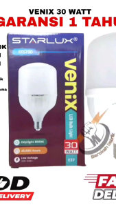 BOHLAM LED STARLUX VENIX 30WATT CAHAYA PUTIH GARANSI 1 TAHUN/BOLA LAMPU LED GARANSI 1TAHUN 30WAT SNI