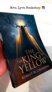The King in Yellow by Robert W. Chambers