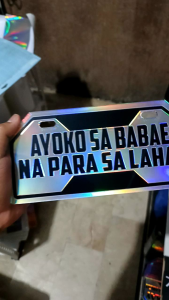 Ayoko sa Babae na para sa Lahat motor plate customize plate 3mm acrilyc 4.25x9inches