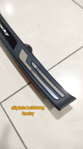 Sillplate pijakan kaki belakang mobil Daihatsu Rocky 2022 sill plate belakang duluxe kombinasi