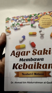 Agar Sakit Membawa Kebaikan DARUL HAQ