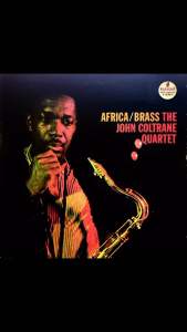 แผ่นเสียง Vinyl LP - The John Coltrane Quartet - Africa / Brass - VG++ / VG+ - Japan - 1973 - 1650