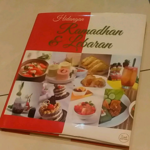 Buku resep masakan : Hidangan Ramadhan & Lebaran 2nd Edition