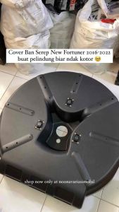 Pelindung Cover Ban Serep New Fortuner 2016-2022