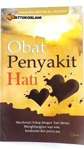 Obat Penyakit Hati Ibnu Qayyim Al Jauziyah