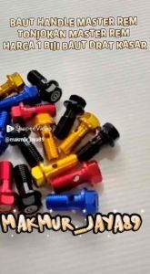 BAUT HANDLE MASTER REM ATAU TONJOKAN MASTER REM BR3mb0 HARGA 1 BIJI BAUT DRAT KASAR