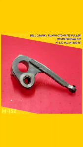 M-132  Bell Crank Mesin Potong Kain Tegak / Rumah Otomatis Puller Mesin Potong kain - mesin jahit  KM M132 / M.J.M-58045