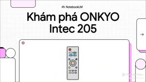 Khiển học dàn ONKYO cao cấp Intec 205: A-905 905X 905TX 905FX 907 909 909X 909LTD..