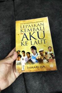 Lepaskan Aku Kembali ke Laut (Jilid 2) - Shaari Isa (NEW OLD STOCK)