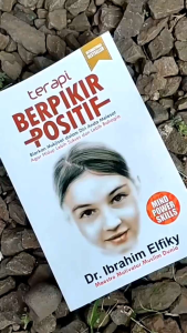 Terapi Berpikir Positif - Dr. Ibrahim Elfiky