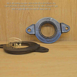 Bộ 2 đế dưỡng loa treb kích thước lỗ là 4/4.5/5cm cho Camry/Corolla cross/Isuzu MUX vị trí lắp đặt thường ở 2 góc kính lái giúp lắp đặt loa treb dễ dàng tiện lợi