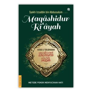 Terjemah Maqashidur Riayah - Metode Pokok Pensucian Hati