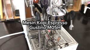 Paket Mesin Espresso GUSTINO M05H With Coffee Grinder Set Mesin Alat Seduh Pembuat Kopi Espreso