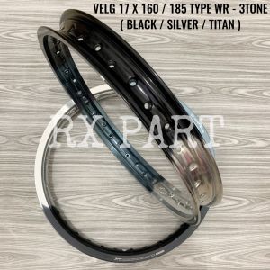 VELG / PELEK RING 17 X 160 / 185 TYPE WR - 3TONE UNTUK MOGE  BEBEK SERTA MATIC ( BLACK / SILVER / TITAN ) Barang sesuai dengan yg ada di foto