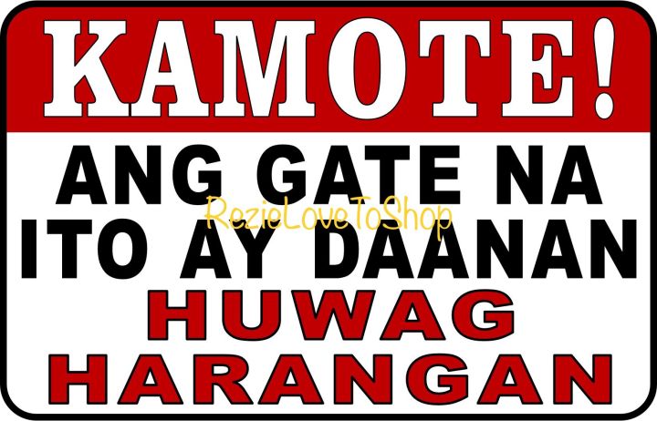 Kamote Ang Gate Na Ito Ay Daanan Huwag Harangan Pvc Signage 78x11 Inches Lazada Ph 2224