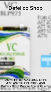 BATERAI HP OPPO A57 2022 4G / A57s / A58 / A77 5G / A77S / A78 / A97 5G BATRE BLP 923 BLP923 BATRAI DOUBLE POWER