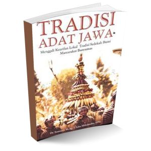 Tradisi adat agama menggali kearifan lokal tradisi sedekah bumi