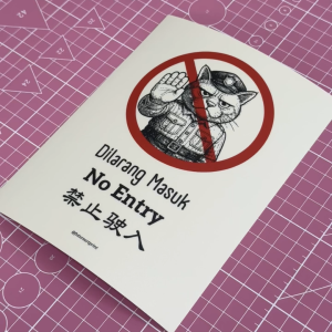 No Entry Authorized Personnel Only. Dilarang Masuk. 禁止驶入 仅限授权人员. Sticker Sign. Cute Cat Kucing Comel.