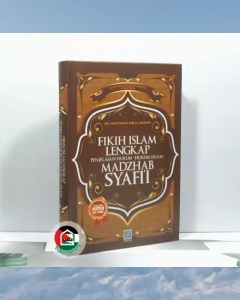 Fikih Islam Lengkap Madzhab Syafii Penjelasan Hukum-Hukum Islam Mazhab Syafii Penerbit Media Zikir