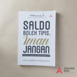 Buku Motivasi Islami-SALDO BOLEH TIPIS IMAN JANGAN!