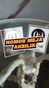 Nomor Meja Custom Akrilik - Nomor Meja Cafe Resto Warung Ukuran 8 x 10 cm