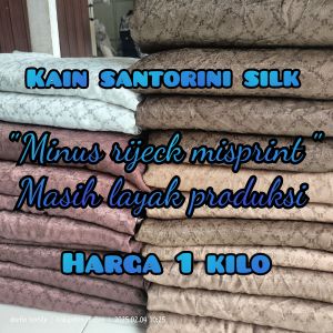 kain santorini silk harga per kilo(misprint kondisi kain 70-80% )