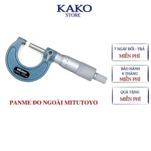 Panme đo ngoài Mitutoyo 0-25mm 25-50mm 50-75mm 75-100mm 100-125mm cơ khí điện cơ thước kẹp cặp đo ngoài KAKO.