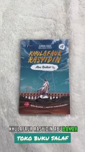 Komik Khulafaur Rasyidin ABU BAKAR Ketika Rasulullah Wafat dan Risalah Dikokohkan Karya Zhaenal Fanani Penerbit Salsabila